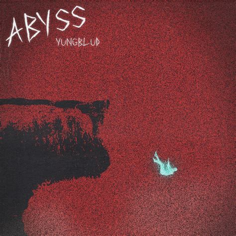 YUNGBLUD – Abyss Lyrics .